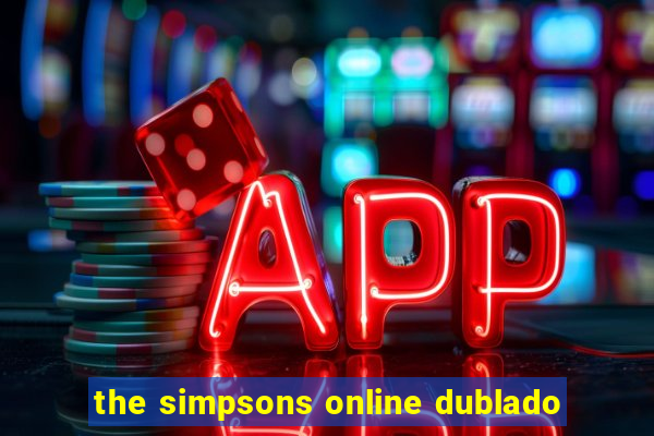 the simpsons online dublado